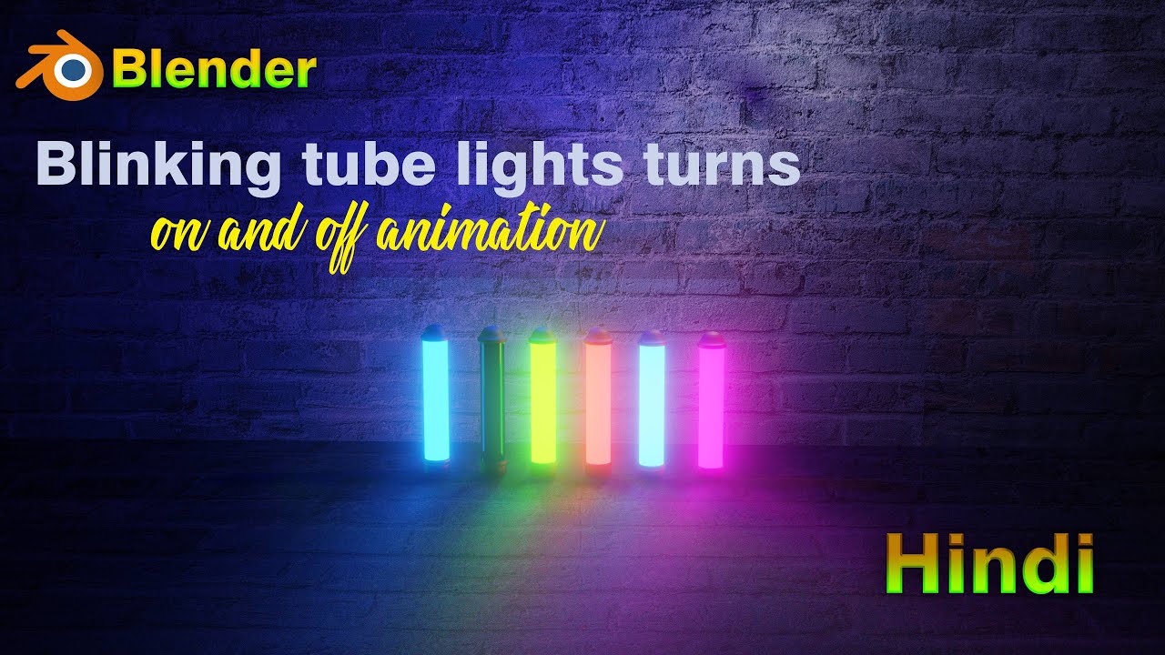 Blinking tube lights turns on and off animation in blender | Light Color Flashing animation hindi