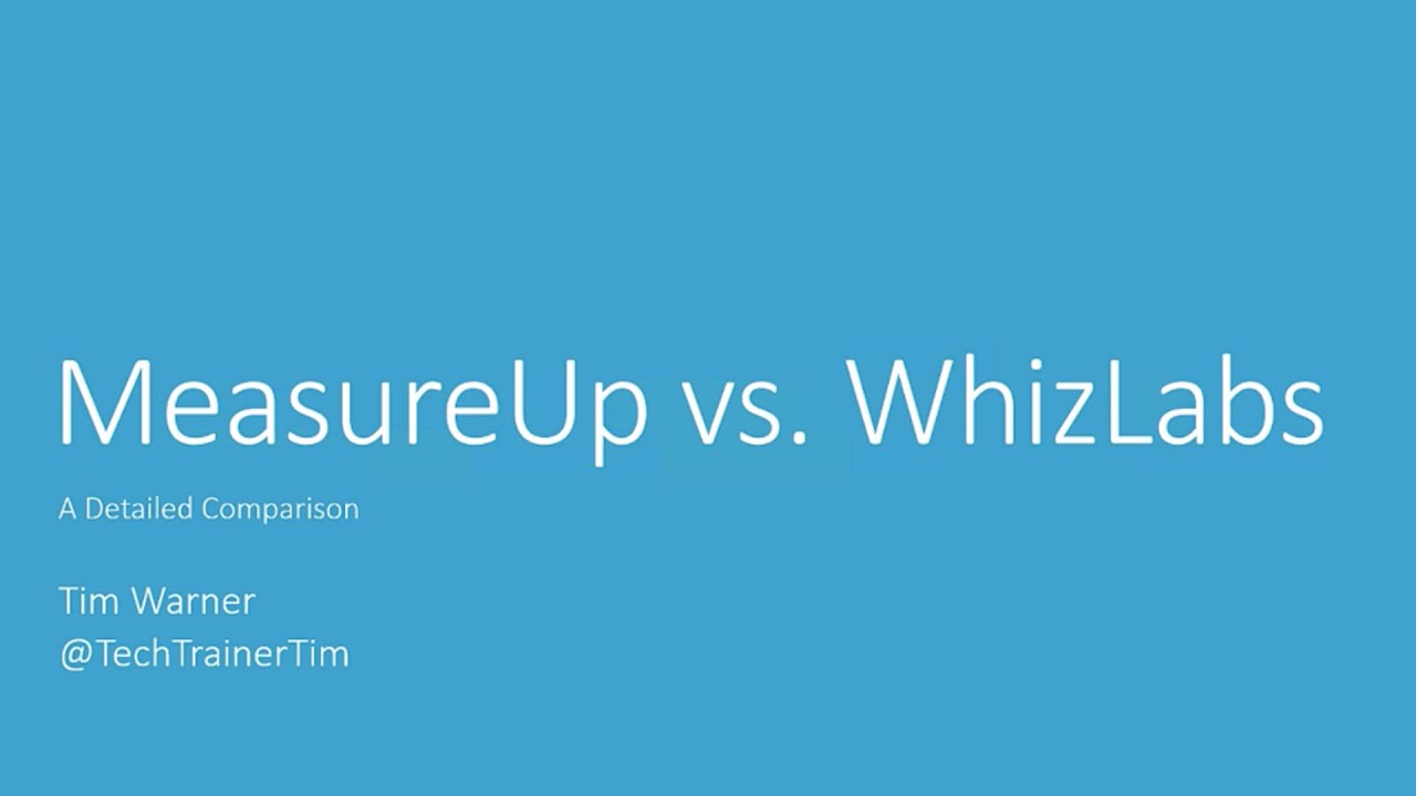 MeasureUp vs WhizLabs - A Detailed Comparison