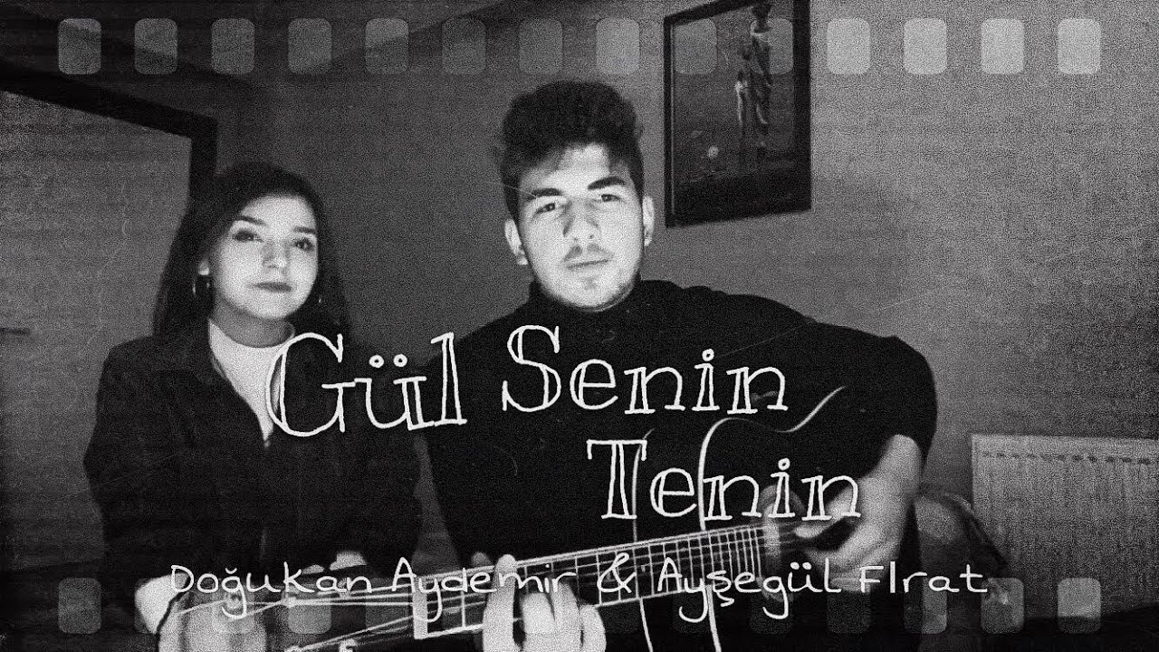 Doğukan Arda Aydemir & Ayşegül Fırat - Gül Senin Tenin (Cover)