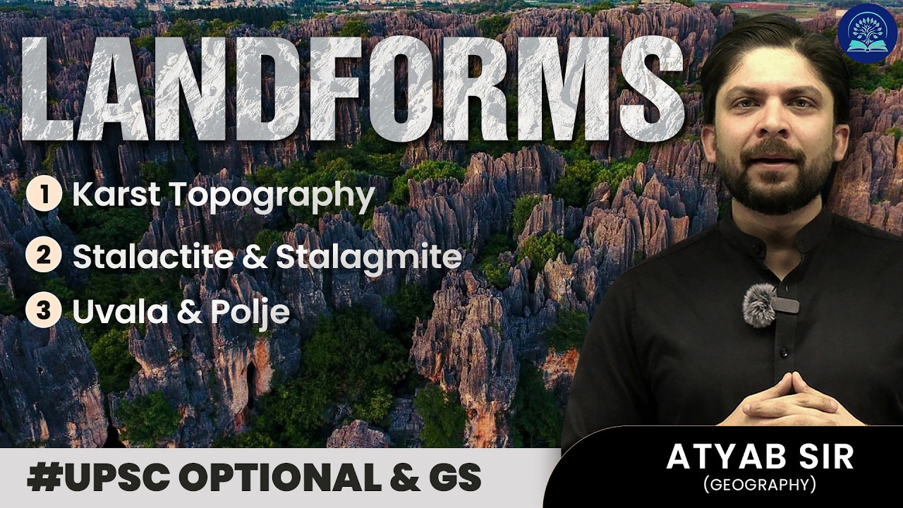 Karst Landforms Explained | UPSC Geography Optional 2026 | Karst Topography & Limestone Features