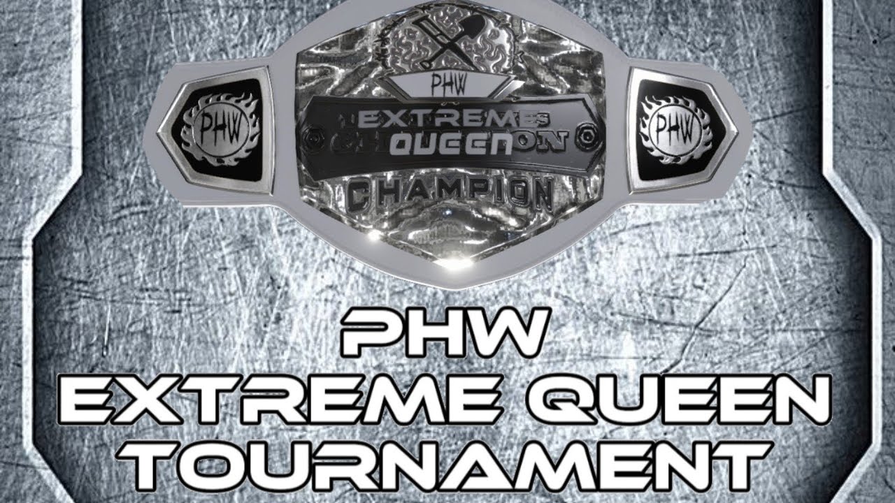 PHW Extreme Queen Championship Tournament (3/3) Extreme Queen (Title) Match