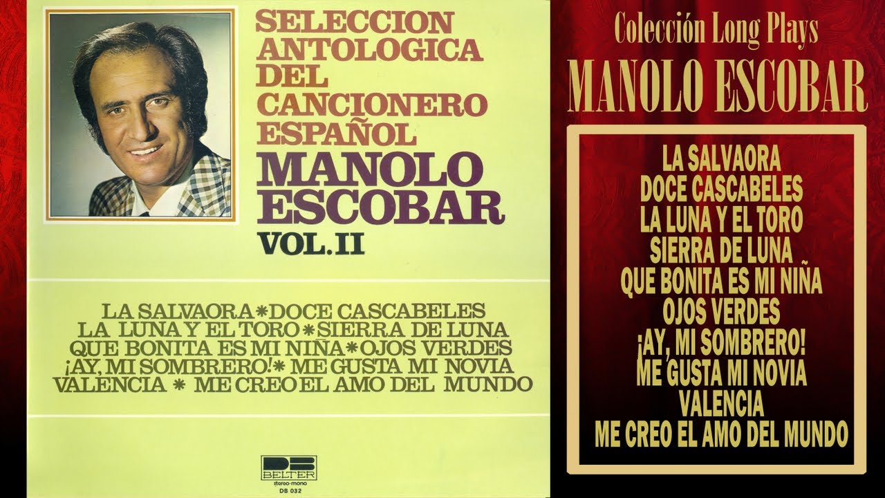 Manolo Escobar - Seleccion Antologica del Cancionero Español vol. II