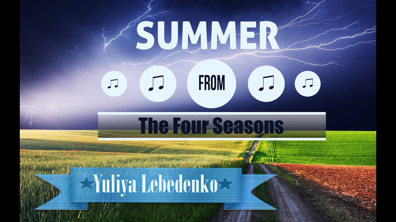 Antonio Vivaldi - The Four Seasons - Summer - Storm Антонио Вивальди Времена Года ЛЕТО гроза
