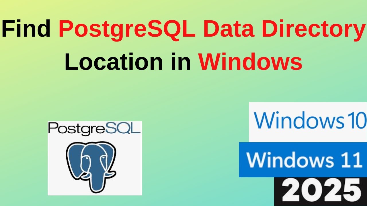 How to find the PostgreSQL data directory location in Windows OS | Step by step guide | 2025 Updated
