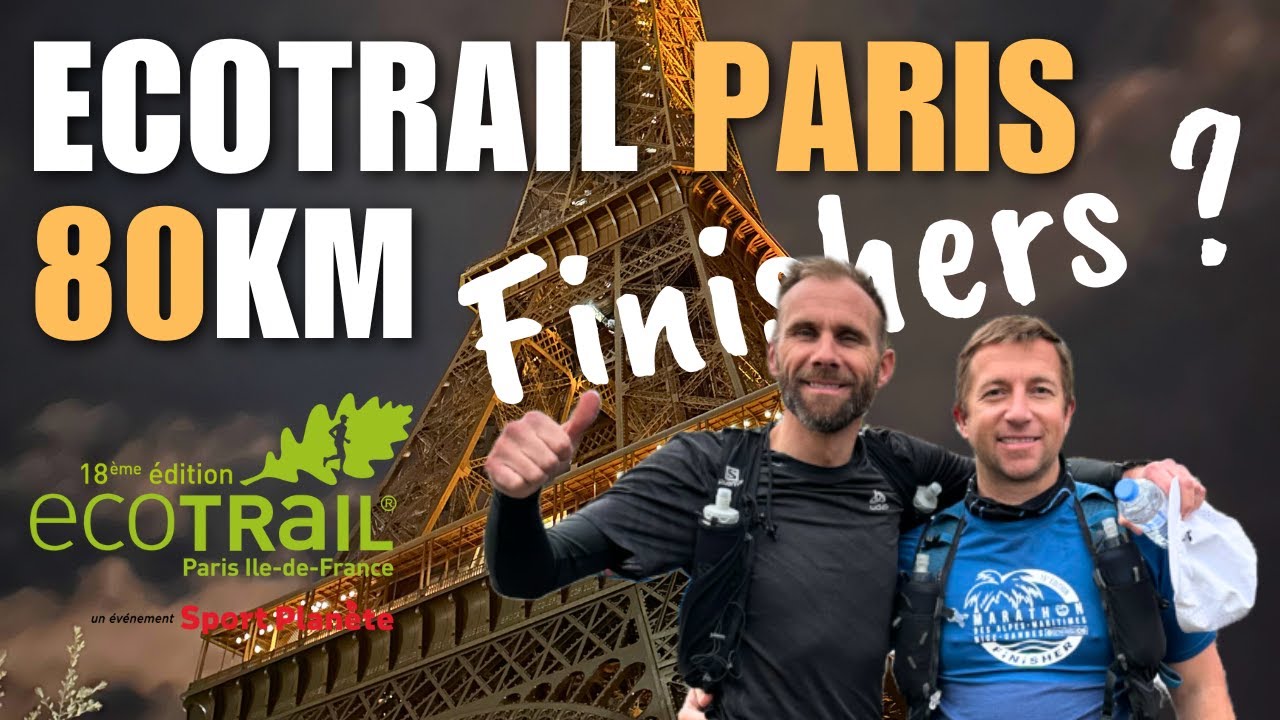 ECOTRAIL PARIS 2025 - 80Km: Tout est dans le mental ?