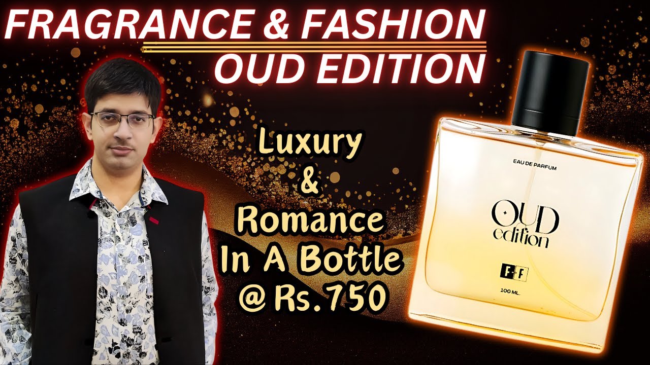 Fragrance And Fashion Oud Edition Perfume Review | This is Mind - Blasting 🤯