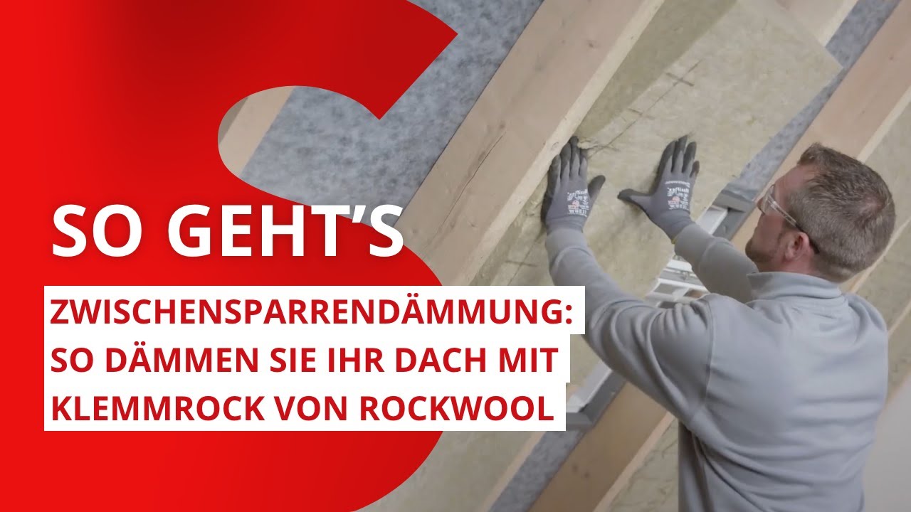 Zwischensparrendämmung: So dämmen Sie Ihr Dach mit Klemmrock von ROCKWOOL