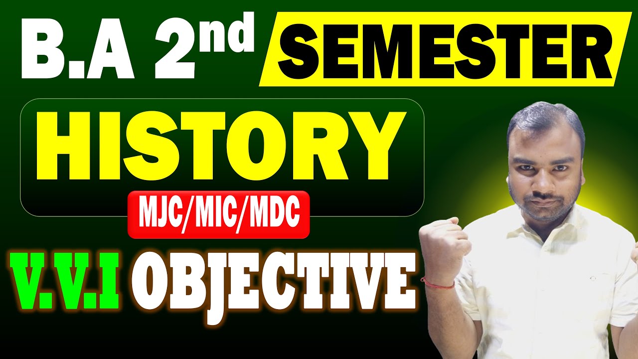 BA History 2nd Semester Objective 2025 | BRABU, LNMU, TMBU | BA semester 2 History Objective 2025