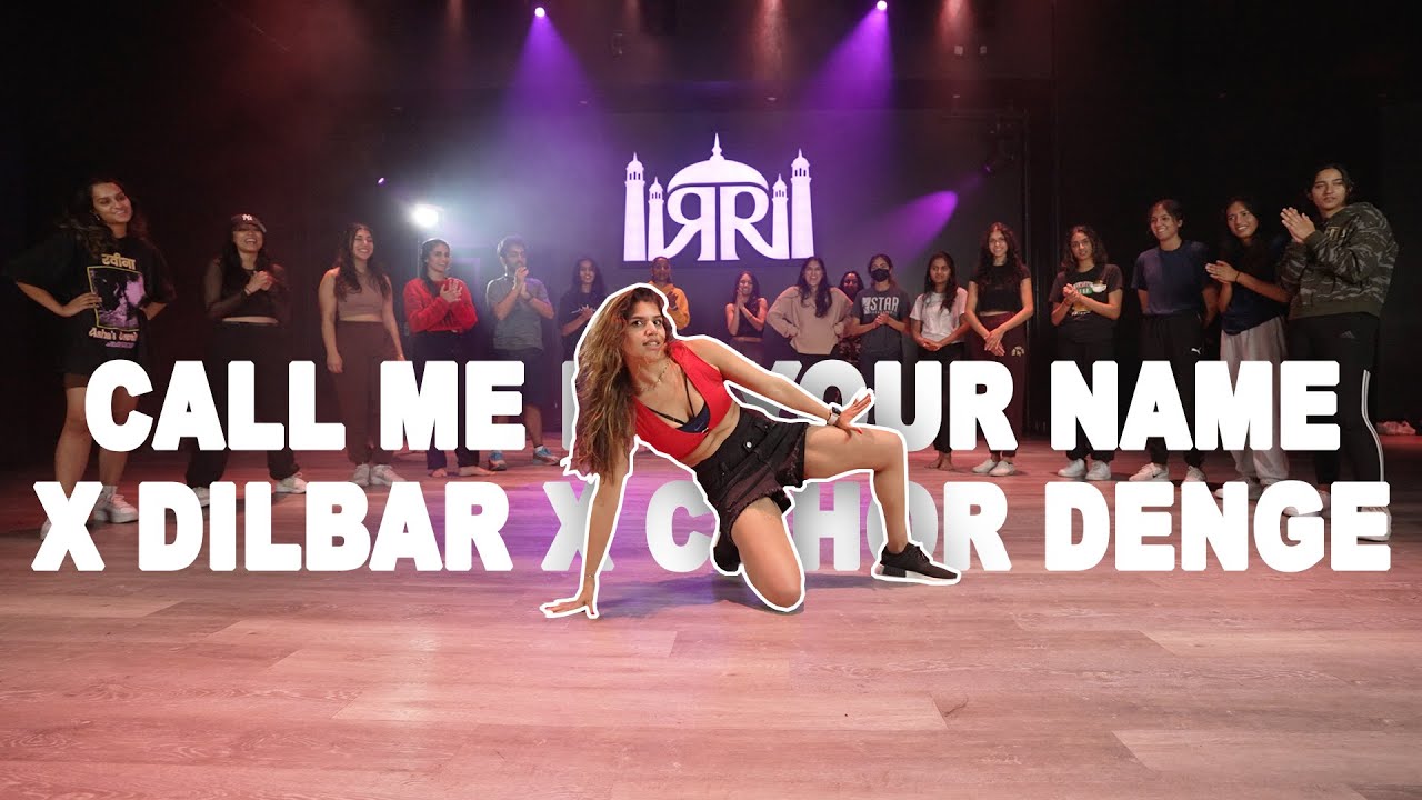 Call Me By your Name X Dilbar X Chhor Denge | Dance cover | Bollywood Street Jazz | Tanya Thanawalla