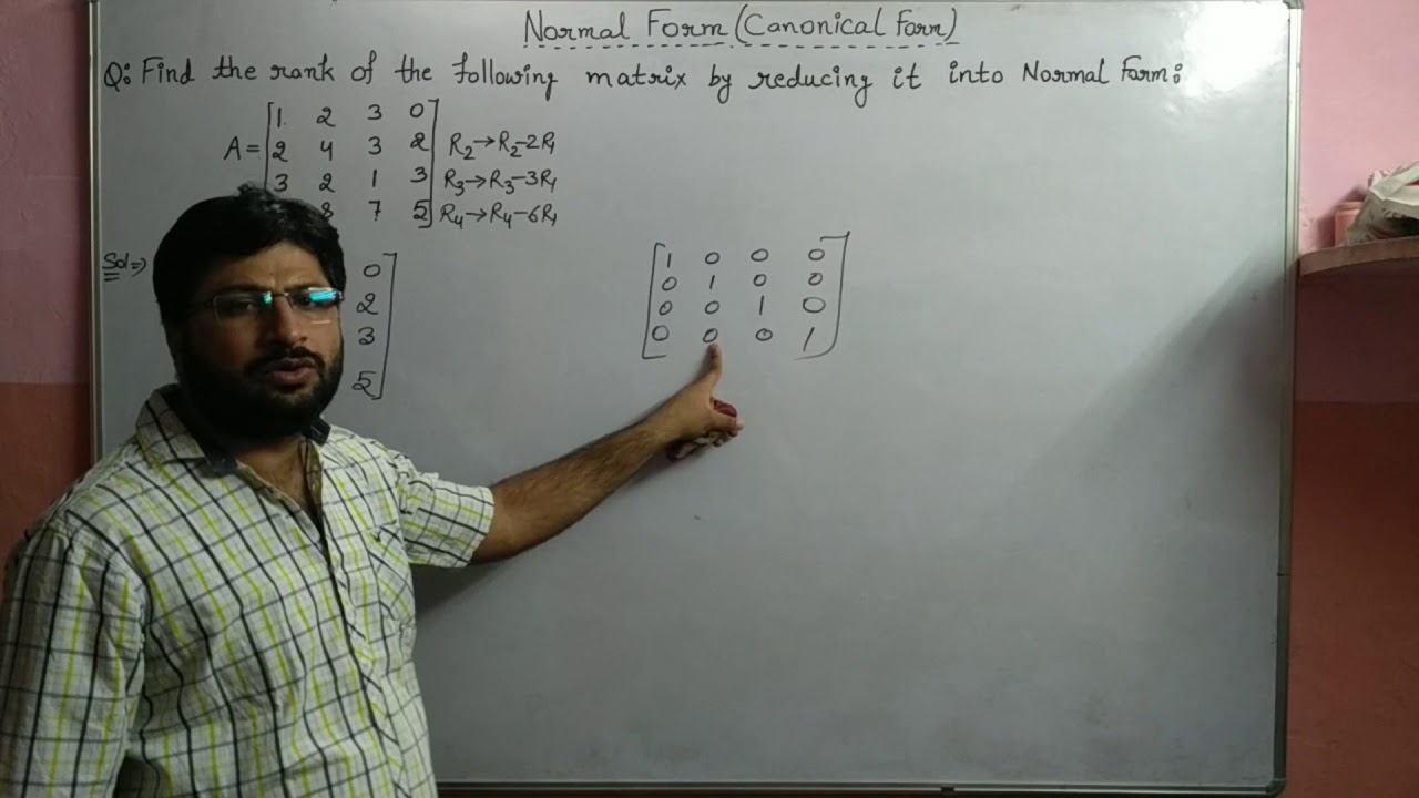 Noraml Form-Rank Of Matrix [Matrix L-21]