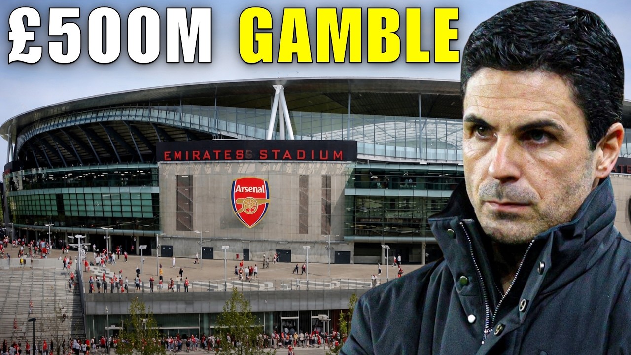 Arsenal's £500 Million Gamble That Could Change Everything