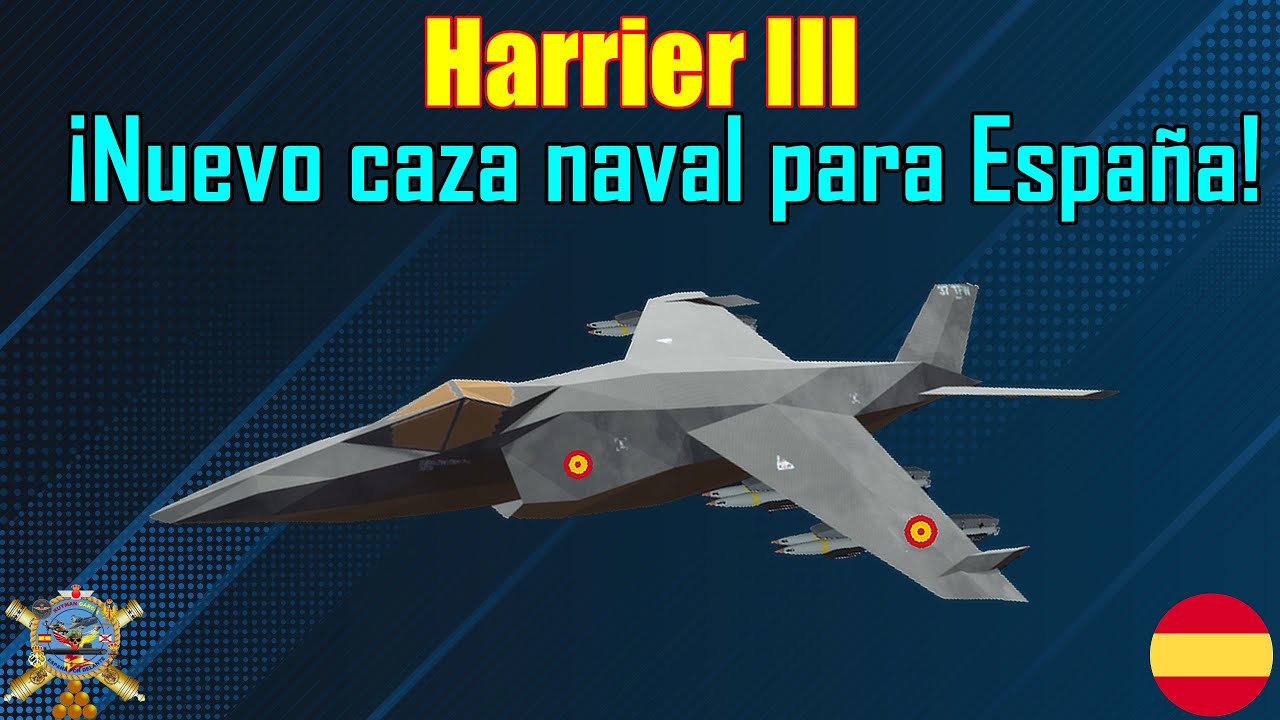 HARRIER III ¡NUEVO CAZA NAVAL PARA ESPAÑA!