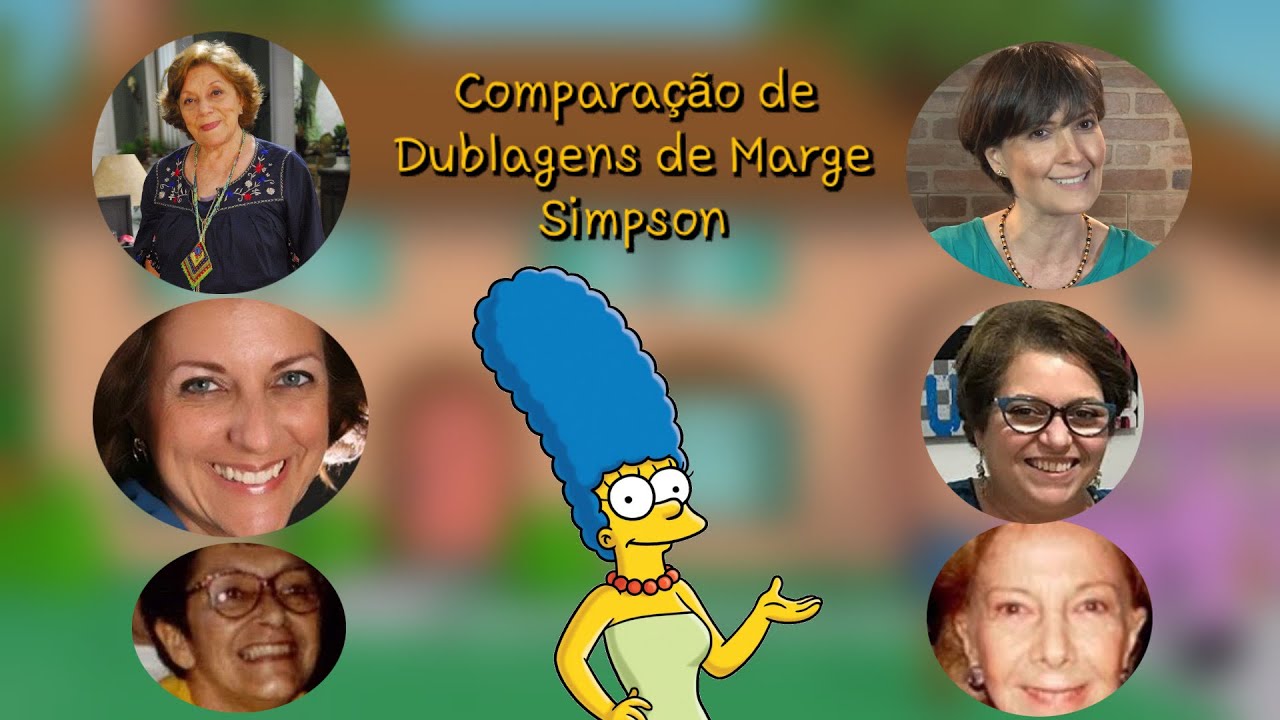 Comparação de Dublagens de Marge Simpson no Brasil