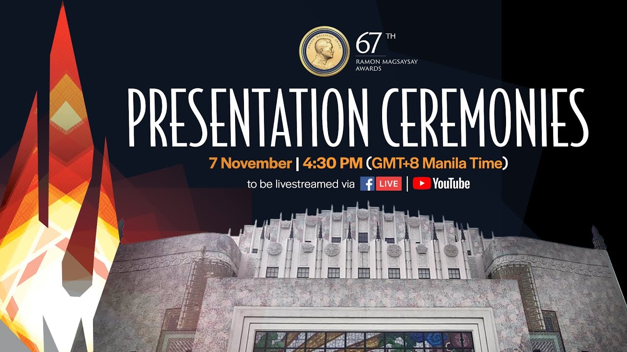 THE 67TH RAMON MAGSAYSAY AWARDS PRESENTATION CEREMONIES