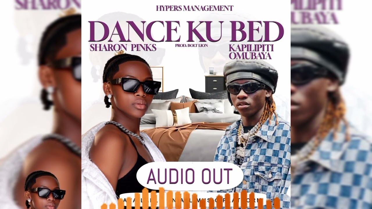 DANCE KU BED KAPILIPITI FT SHARON PINKS OFFICIAL AUDIO