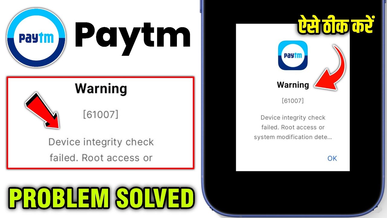 Paytm warning 61007 | paytm warning device Integrity check failed | paytm warning problem fix
