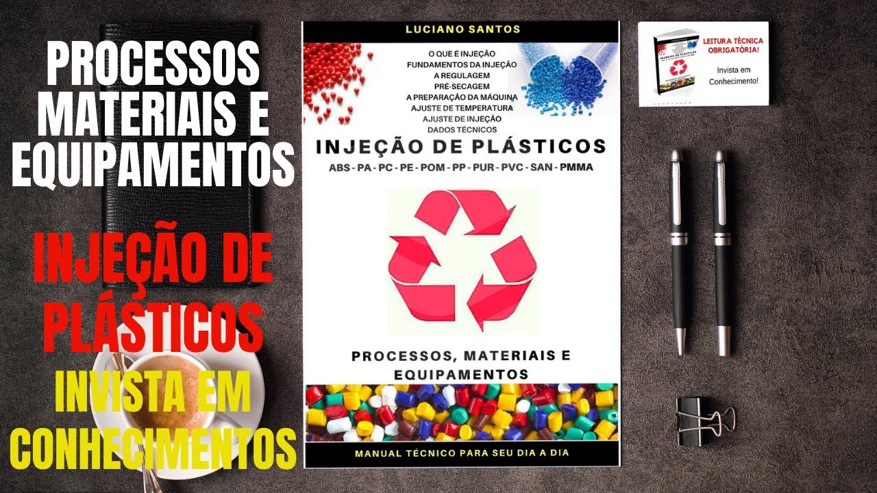 Processo de Injeção de Plásticos -  Invista Em Conhecimentos