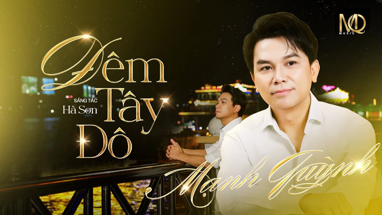 ĐÊM TÂY ĐÔ -MUSIC VIDEO - Sáng tác: HÀ SƠN