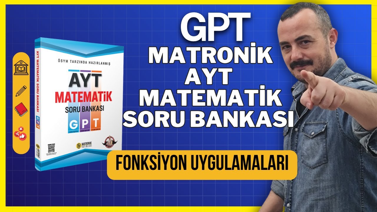 Fonksiyon Uygulamaları - GPT Matronik AYT Matematik Soru Bankası Çözümleri