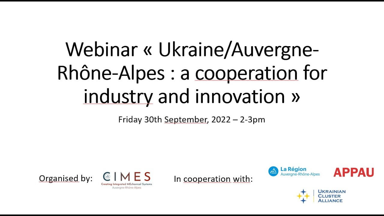 Webinaire Ukraine - Auvergne Rhône Alpes : une coopération pour l'industrie et l'innovation