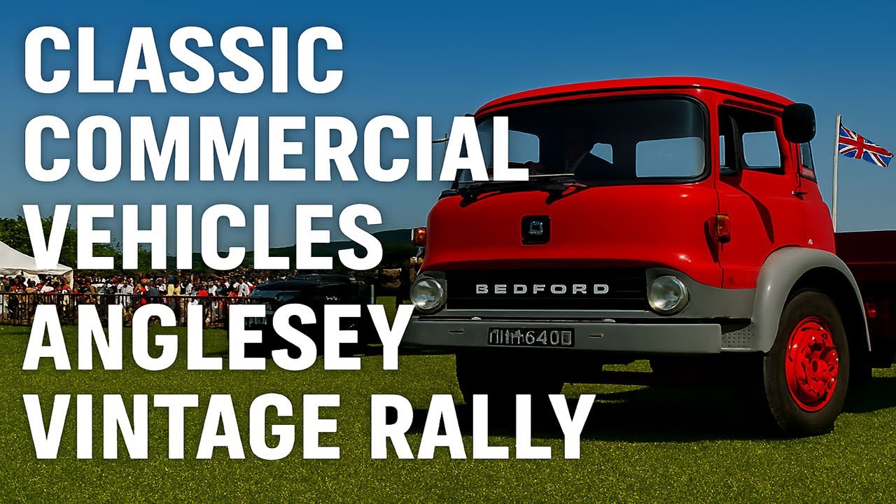 Classic Commercial Vehicles at Anglesey Vintage Rally | Historic Trucks & Vans in North Wales