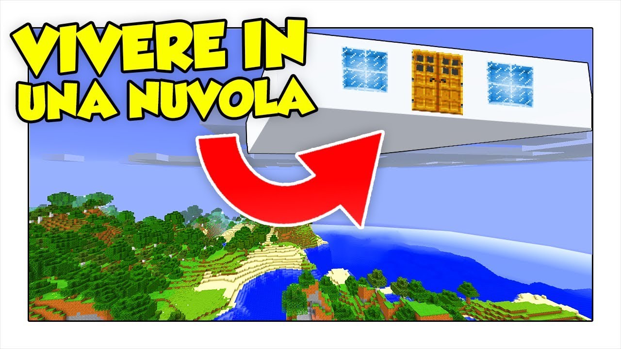 COME VIVERE DENTRO UNA NUVOLA! - Minecraft ITA