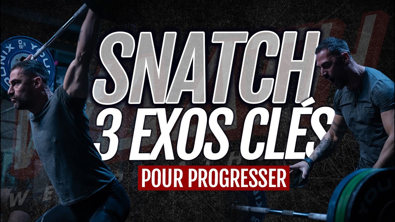 3 exercices pour améliorer votre Snatch ou arraché en Haltérophilie