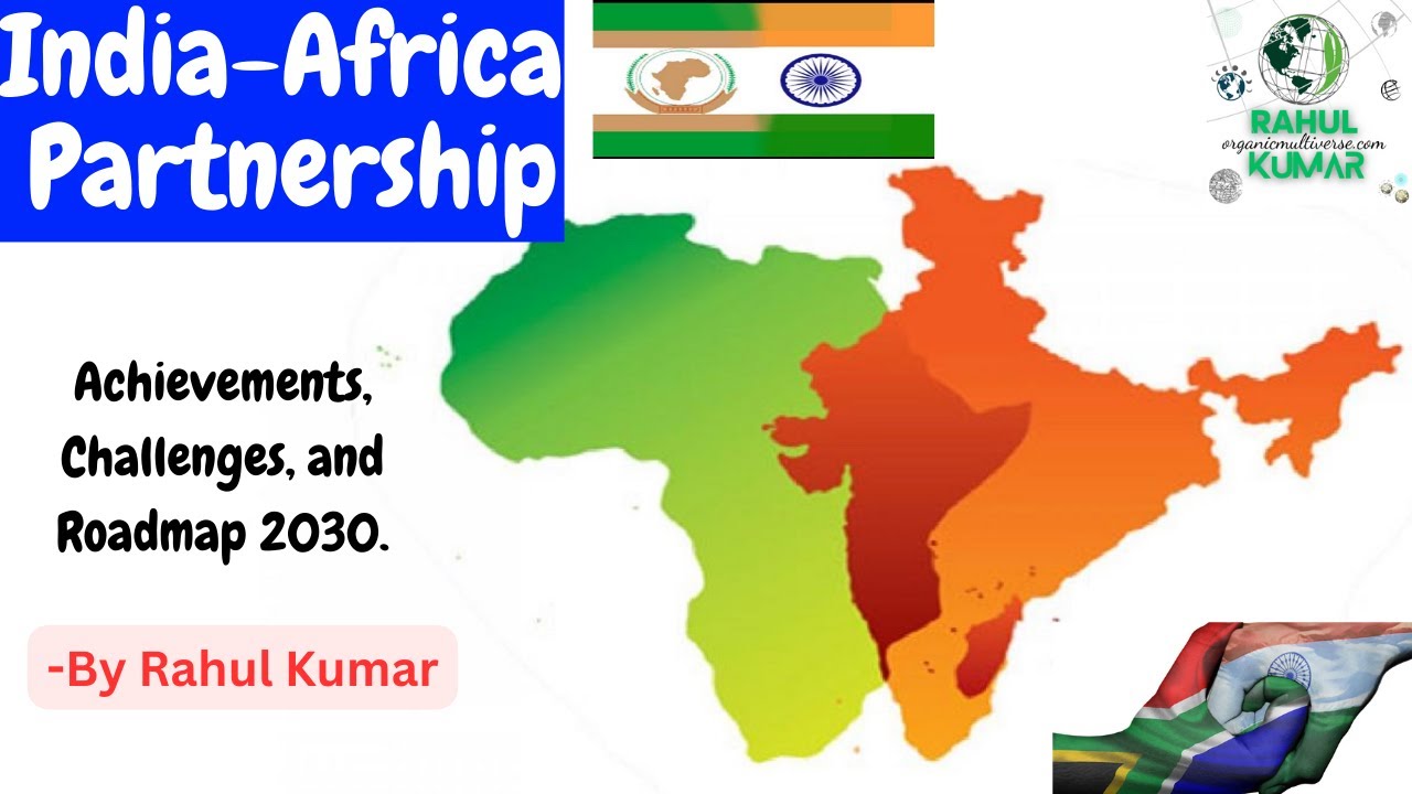 India-Africa Partnership | UPSC 🔥