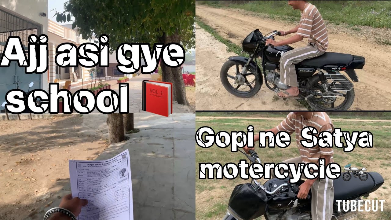 Ajj asi gye school, gopi ne satya motercycle ground which wait for last funny video.