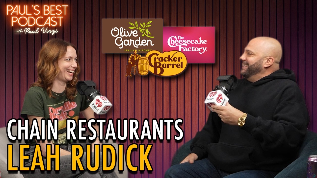 Leah Rudick | Best Chain Restaurants | Paul's Best Podcast