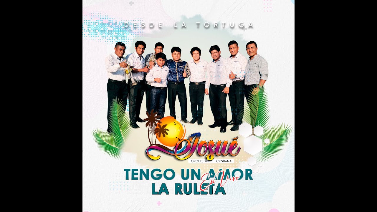 Tengo un amor / La ruleta - Orq. Josué (AUDIO EN VIVO)