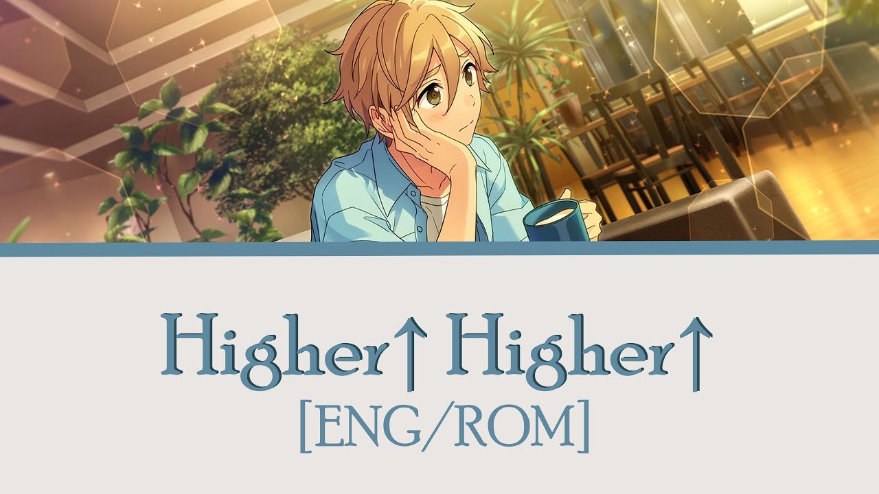 【ES!】Higher&uarr; Higher&uarr; | Tomoya Mashiro solo【ENG/ROM】