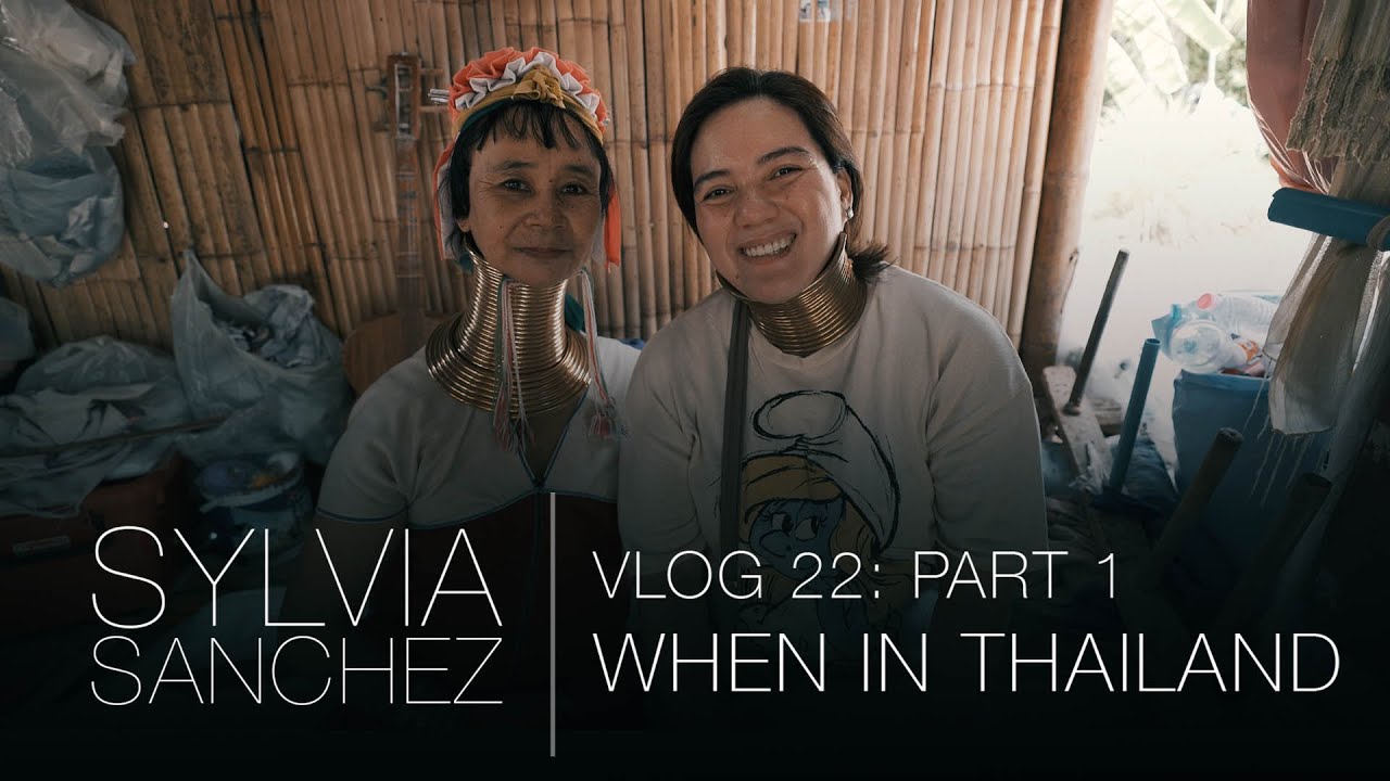 Sylvia Sanchez Vlog Ep. 22: WHEN IN THAILAND | Part 1
