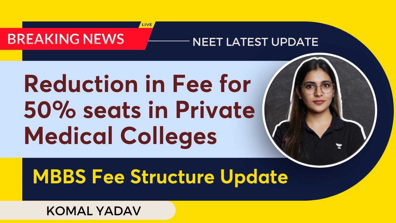 Reduction in Fee for 50% seats in Private Medical Colleges | NEET 2022 Update | MBBS Fee Structure