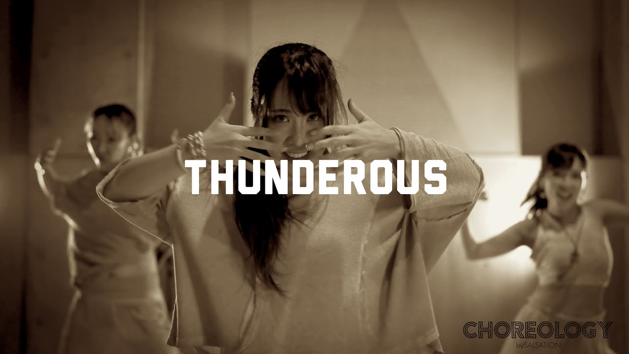 THUNDEROUS/CHOREOLOGY by SALSATION® CHOREOGRAPHY by ︎CEI MIKI