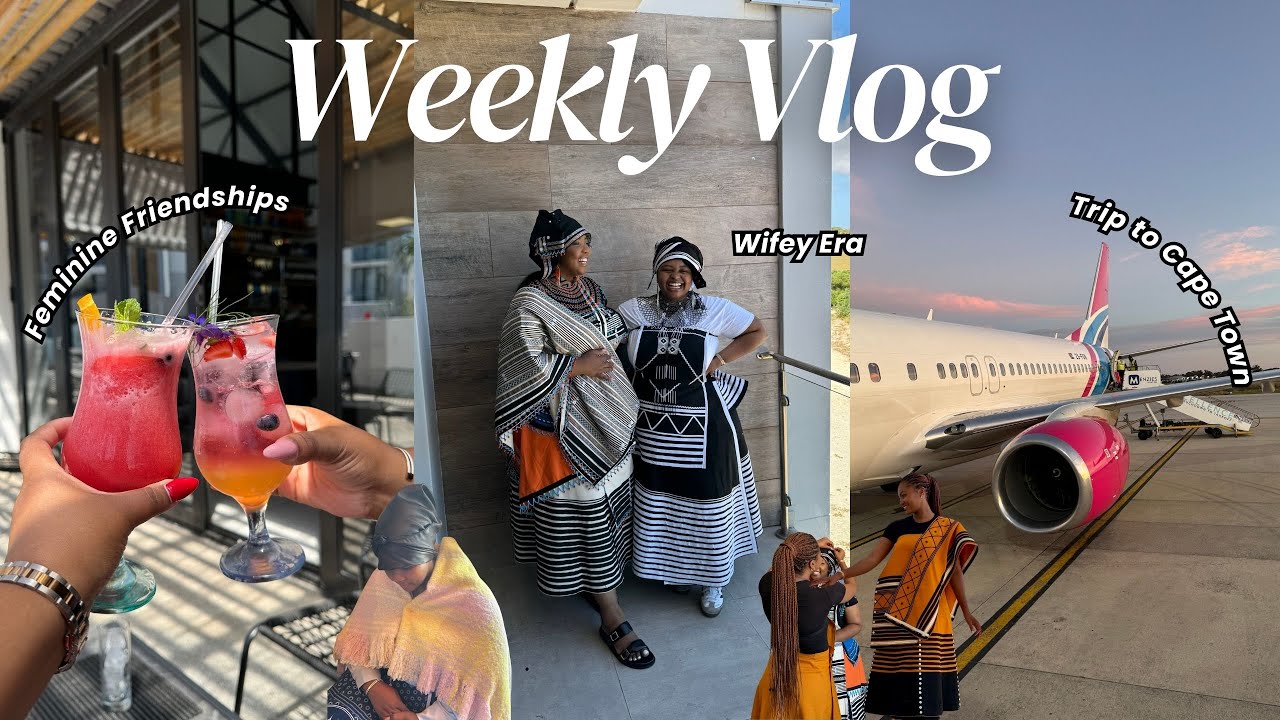 Weekly Vlog | Feminine Friendships, Trip to Cape Town, My Bestie Got Married & Luxury Unboxing