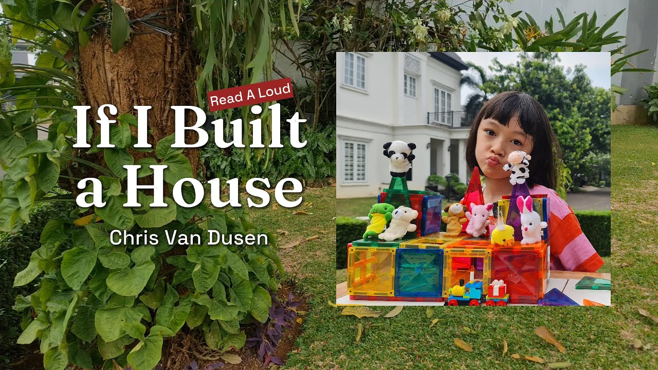 Building Dreams 🏗️🎢 If I Built a House by Chris Van Dusen