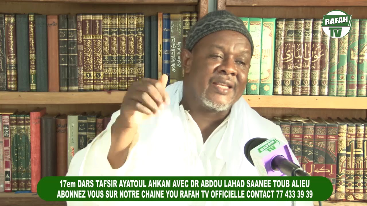 17ém Leçon Tafsir Ayatoul Ahkam Avec Dr Abdou Lahad saané Touba Alieu