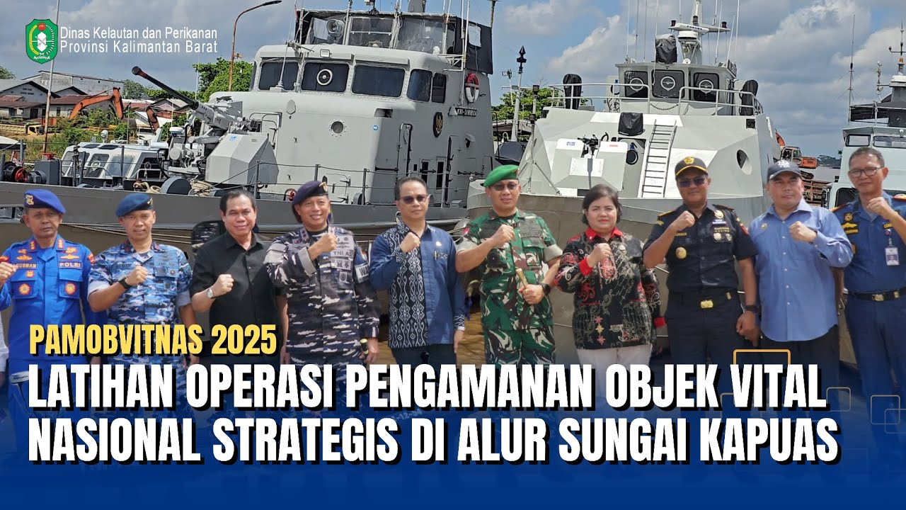 Kadis Kelautan dan Perikanan Prov. Kalbar Hadiri Latihan Operasi PAMOBVITNAS 2025 