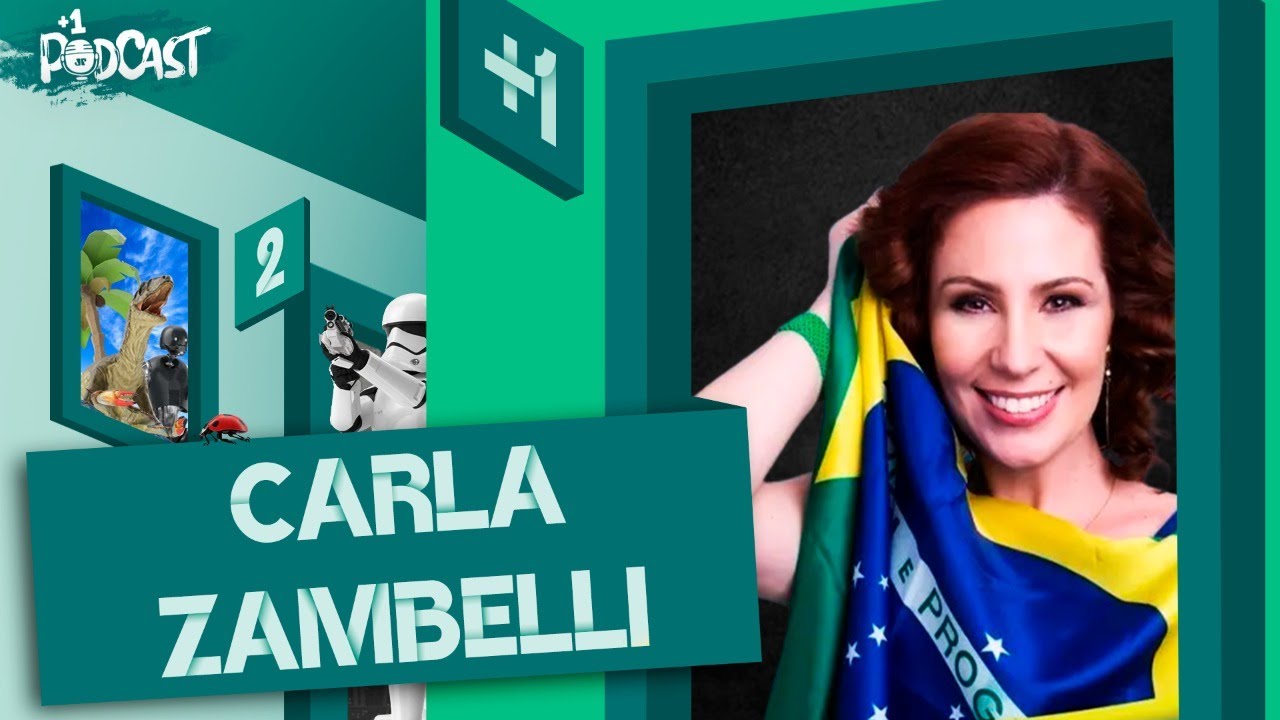 CARLA ZAMBELLI | +1 PODCAST #120