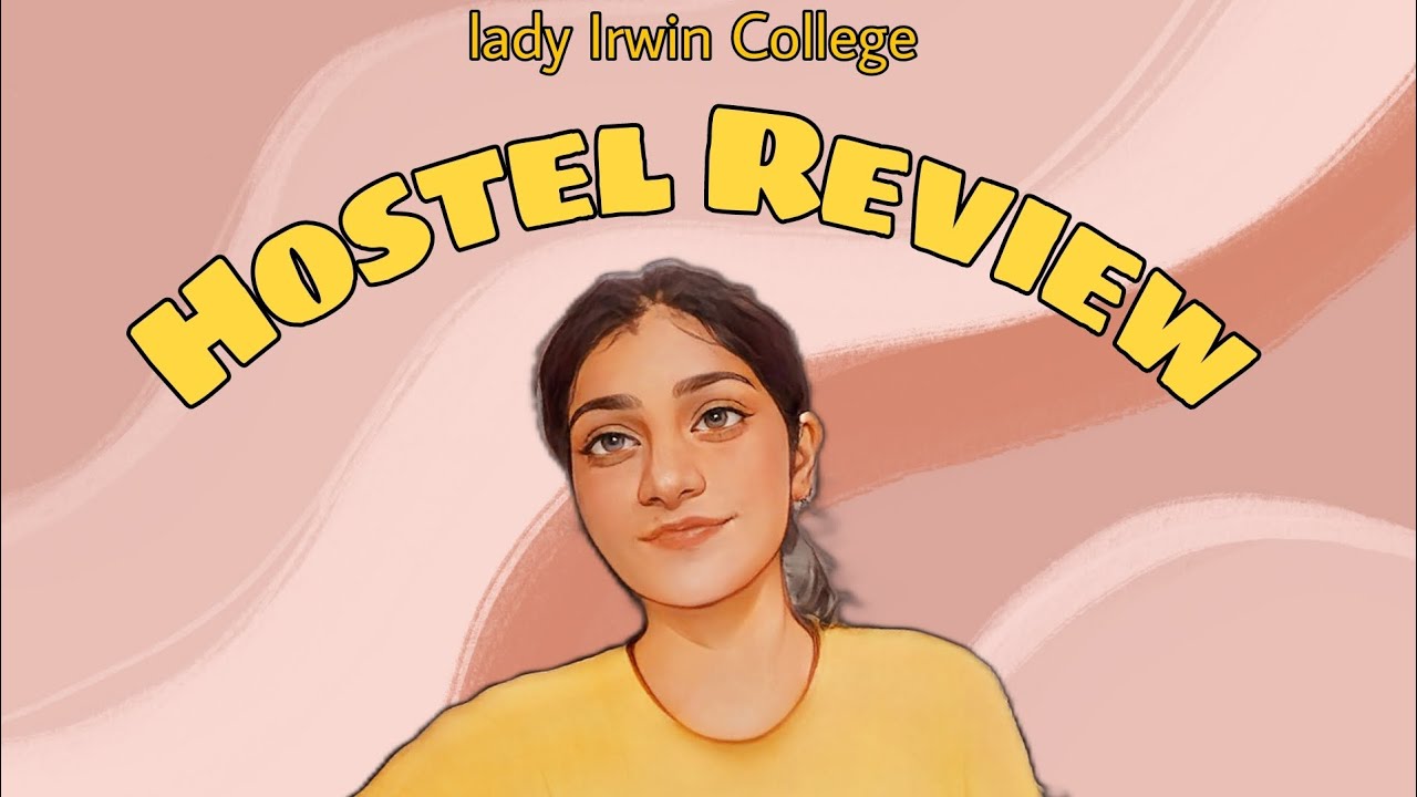 Lady Irwin College Hostel review || Delhi University ✨