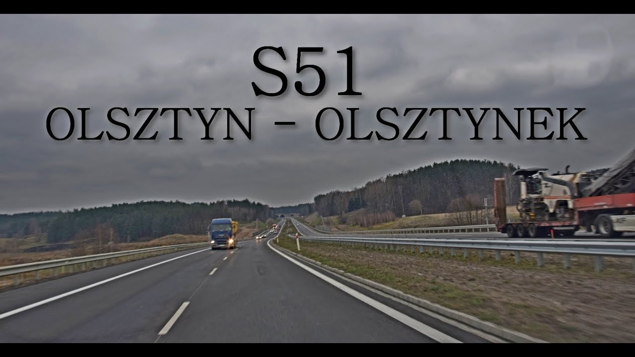 S51 - Olsztyn - Olsztynek - na kilka dni przed otwarciem