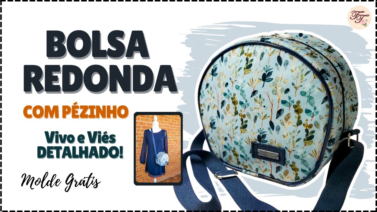 Bolsa Redonda com pézinho e Molde Grátis | Tutorial de Costura passo a passo