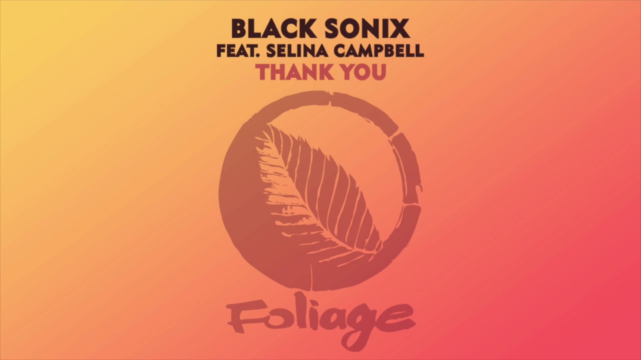 Black Sonix feat. Selina Campbell – Thank You (Sean McCabe & Black Sonix Alternate Vocal Remix)