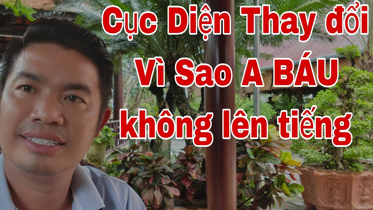 Vì Sao A BÁU không lên tiếng.....