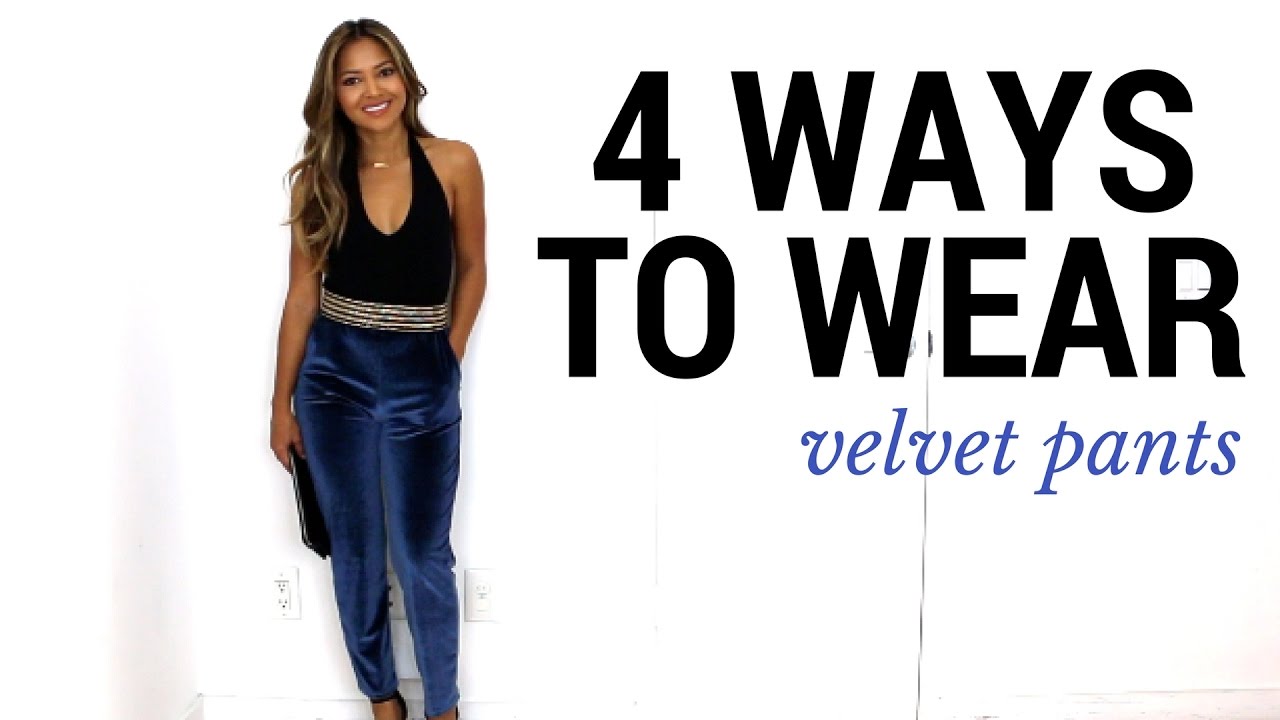 4 Ways To Wear Velvet Pants | How to Style + Lookbook + Outfit Ideas