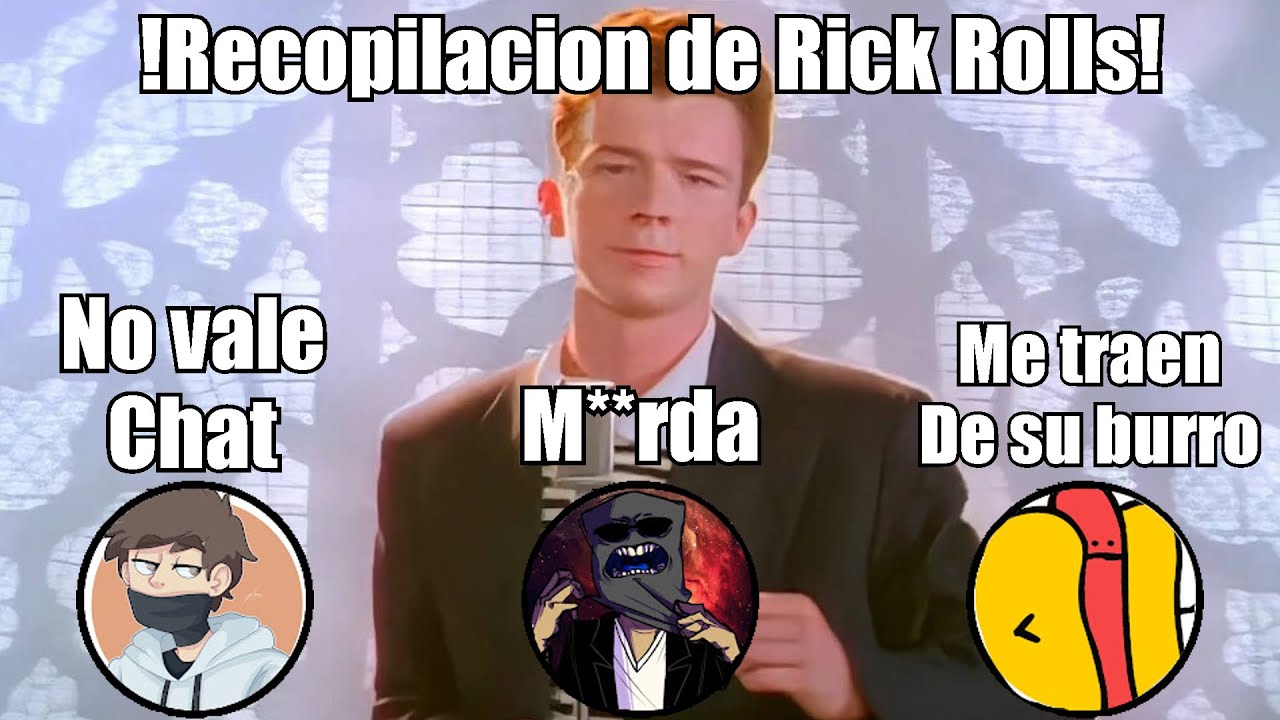 Recopilacion de Rick Rolls a Youtubers - Mejores Clips -