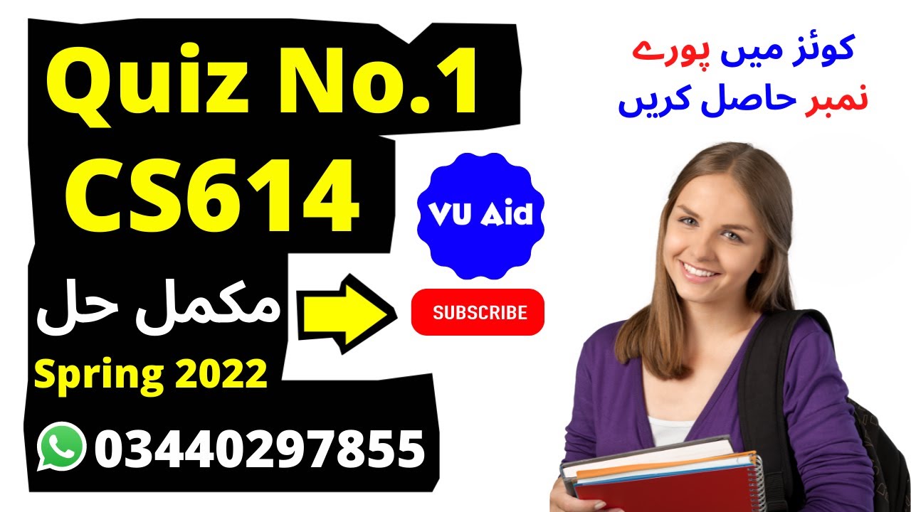 cs614 quiz 1 2022| cs614 quiz 1 solution 2022|cs614 quiz 1 spring 2022