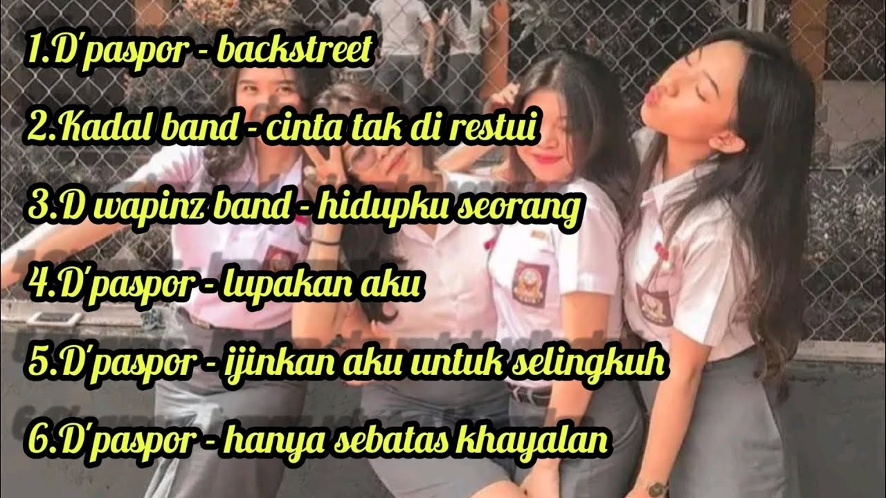 Kumpulan Lagu D'paspor Full Album Terbaik  LAGU NOSTALGIA TERBAIK ZAMAN SEKOLAH   DPaspor ,Dpas4