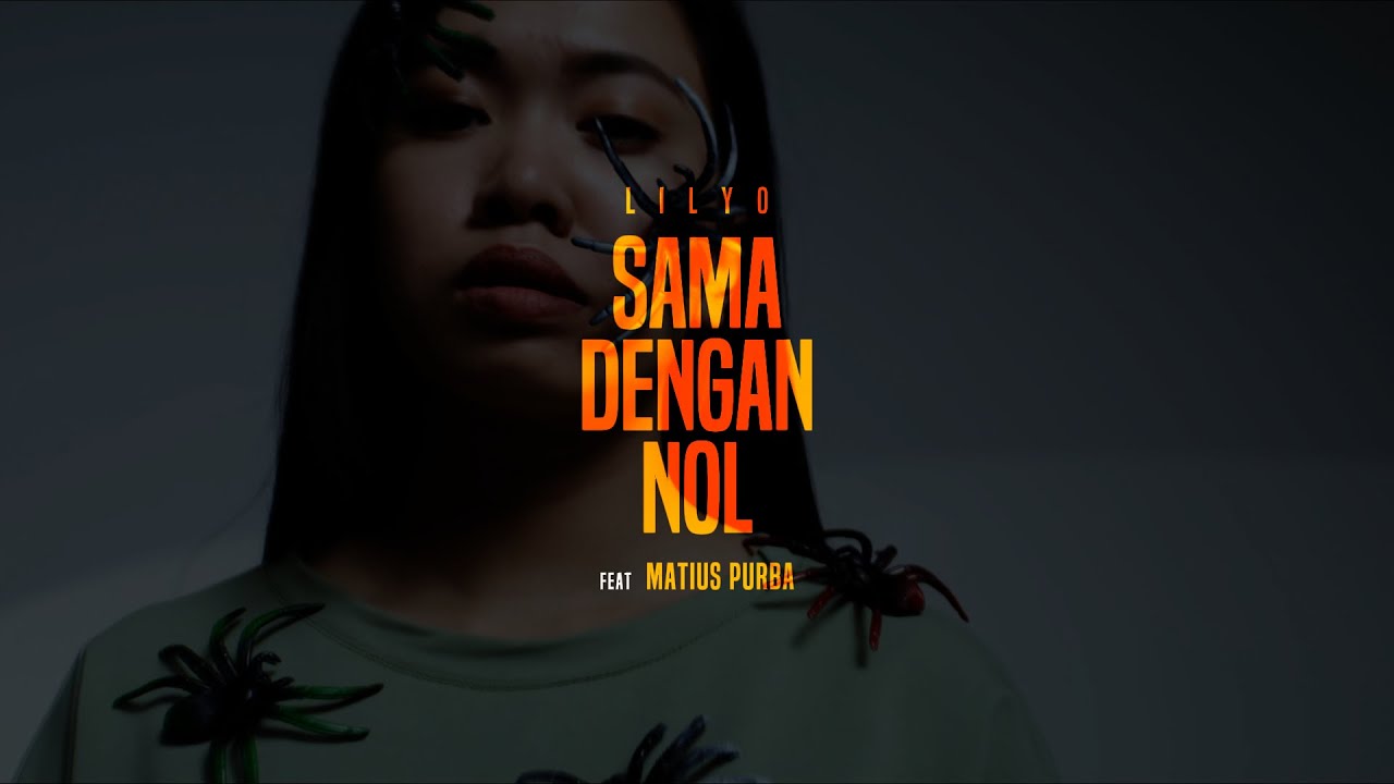 LILYO feat MATIUS PURBA - SAMA DENGAN NOL (LYRIC VIDEO)